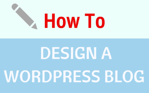 You are currently viewing How To Design A WordPress Blog And Use The Correct Settings For Beginners