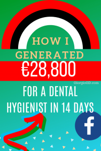 How I generated €28,800 for a dental hygienist in 14 days (1)